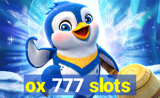 ox 777 slots